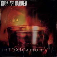 Kicking Harold — Intoxication — обложка